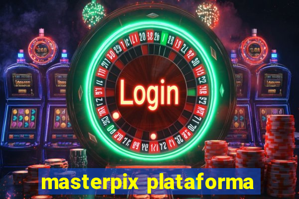 masterpix plataforma